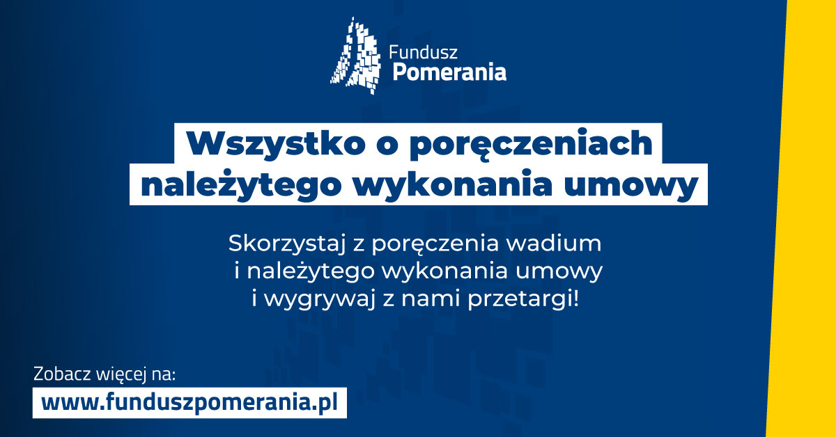 Poręczenie należytego wykonania umowy, gwarancja należytego wykonania umowy, poręczenia wadialne, kontraktu